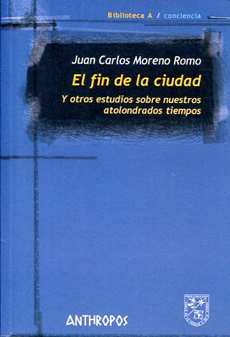 El fin de la ciudad. 9788416421497