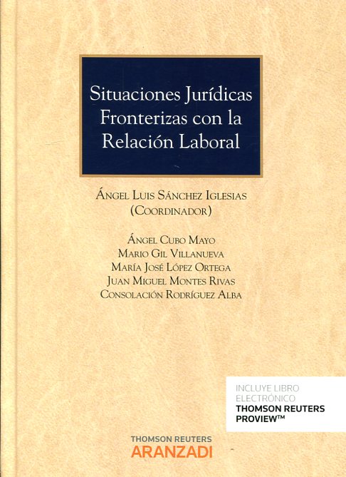 Situaciones jurídicas fronterizas con la relación laboral