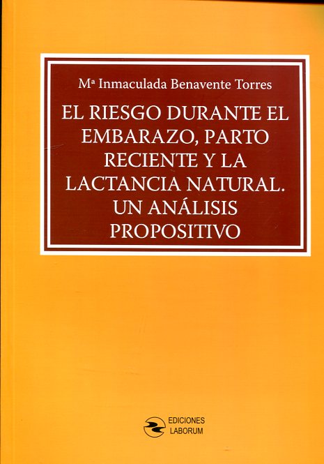 El riesgo durante el embarazo, parto reciente y la lactancia natural