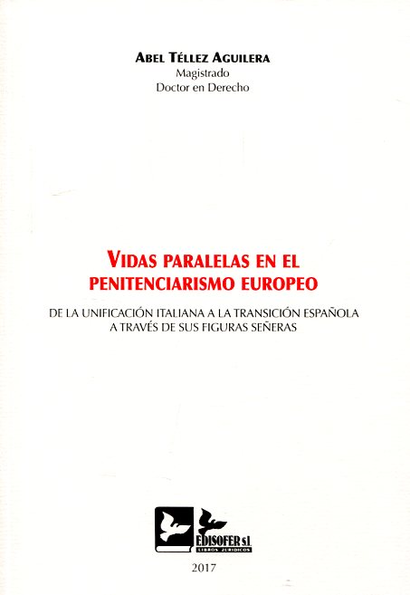 Vidas paralelas en el penitenciarismo europeo. 9788415276616