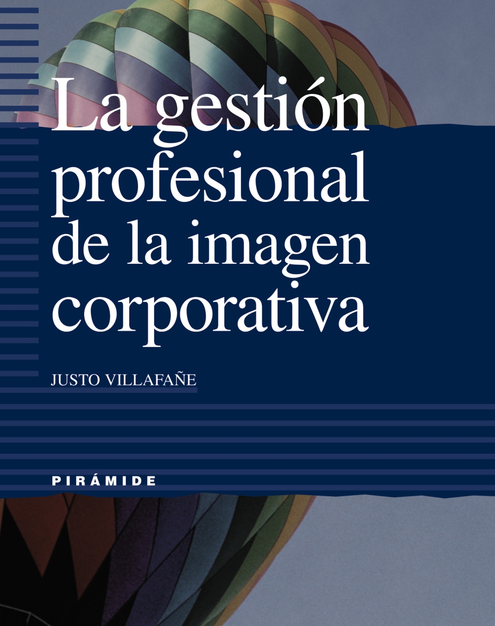 La gestion profesional de la imagen corporativa. 9788436813845