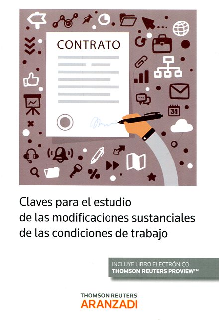 Claves para el estudio de las modificaciones sustanciales de las condiciones de trabajo. 9788491356394