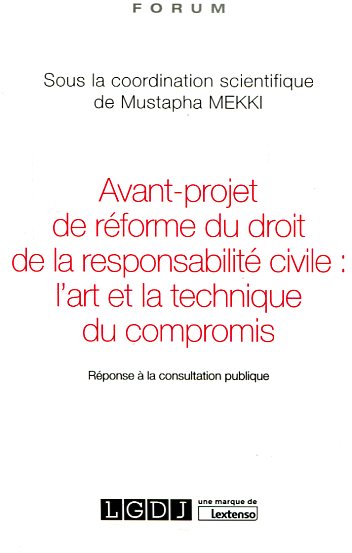 Avant-projet de réforme du droit de la responsabilité civile . 9782275055305