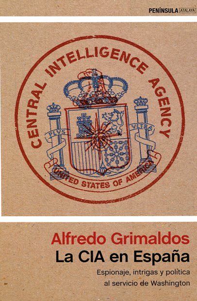 La CIA en España. 9788499425627