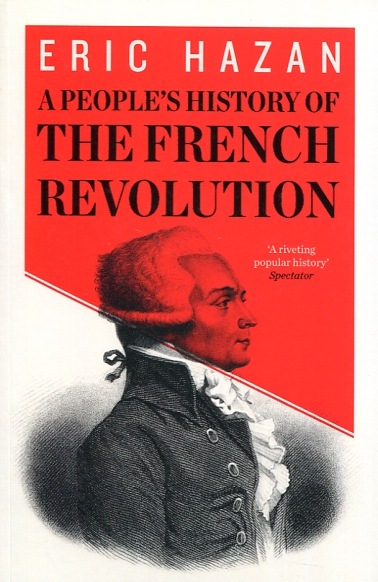 A people's history of the French Revolution. 9781781689844