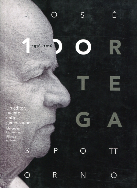 José Ortega Spottorno (1916-2016) 