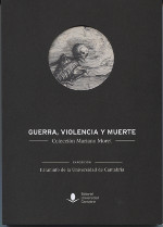 Guerra, violencia y muerte. 9788486116989