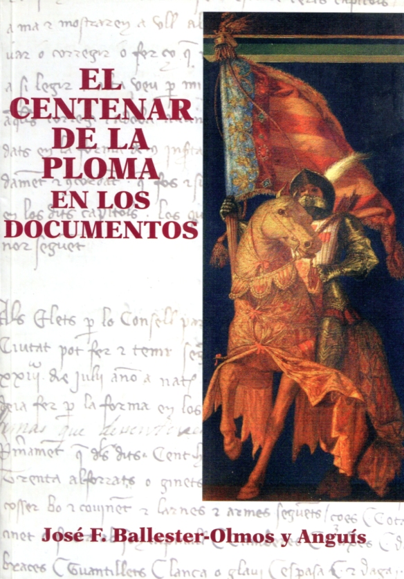 El Centenar de la Ploma, en los documentos. 9788490890219