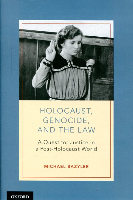 Holocaust, genocide, and the Law 