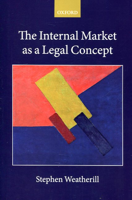 The internal market as a legal concept. 9780198794813