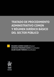 Tratado de Procedimiento Administrativo Común y Régimen Jurídico básico del Sector Público. 9788491434481