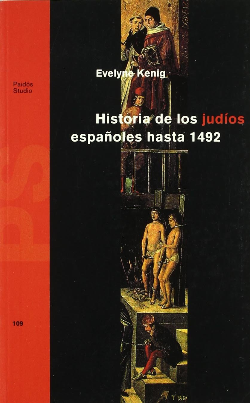 Historia de los judios españoles hasta 1492. 9788449301230