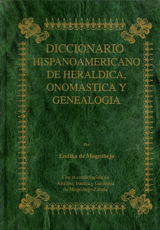 Diccionario Hispanoamericano de Heráldica, Onomástica y Genealogía. 9788489965003