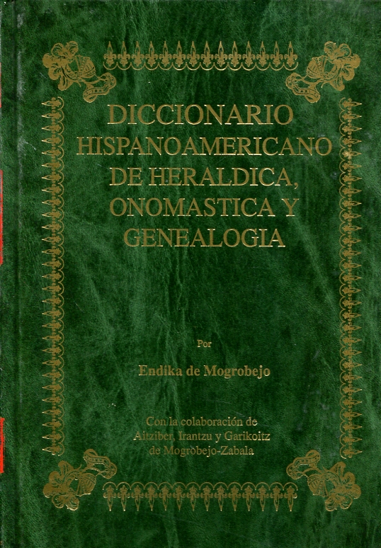 Diccionario Hispanoamericano de Heráldica, Onomástica y Genealogía. 9788489965041