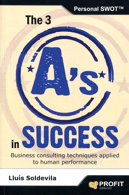 The 3 A's in success. 9788416583119