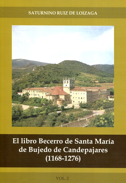 El libro becerro de Santa María de Bujedo de Candepajares (1168-1276). 9788494599835