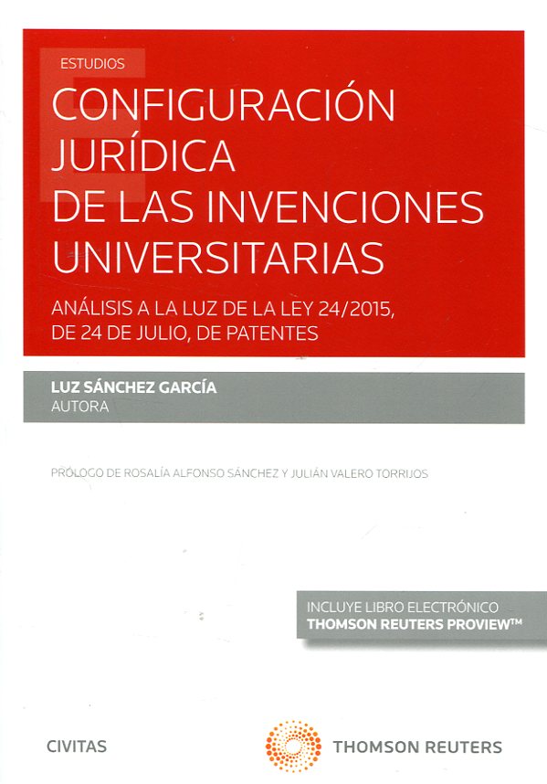 Configuración jurídica de las invenciones universitarias. 9788491529132