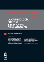 La criminología forense y el informe criminológico. 9788491195948