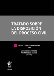 Tratado sobre la disposición del proceso civil. 9788491438847