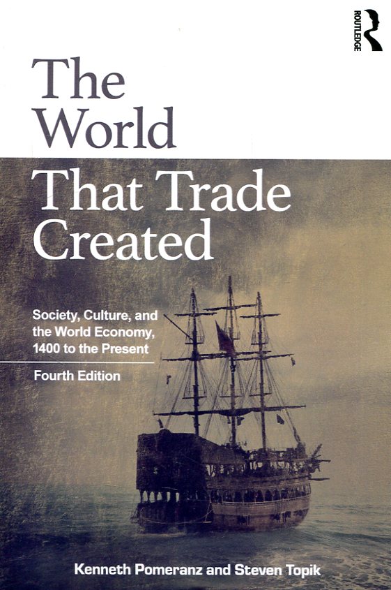 The world that trade created. 9781138680746