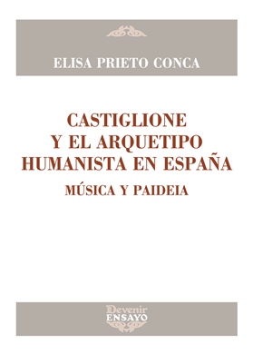 Castiglione y el arquetipo humanista en España. 9788416459483
