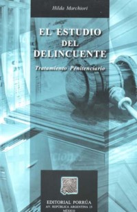 El estudio del delincuente