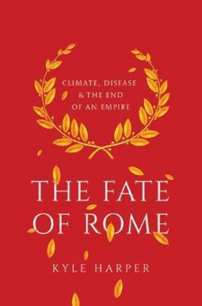 The fate of Rome. 9780691166834