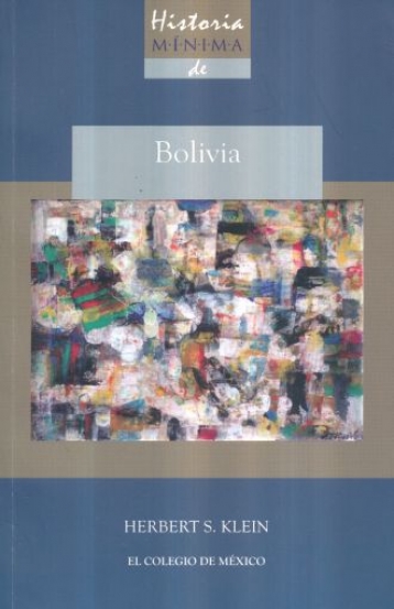 Historia mínima de Bolivia. 9786074628609