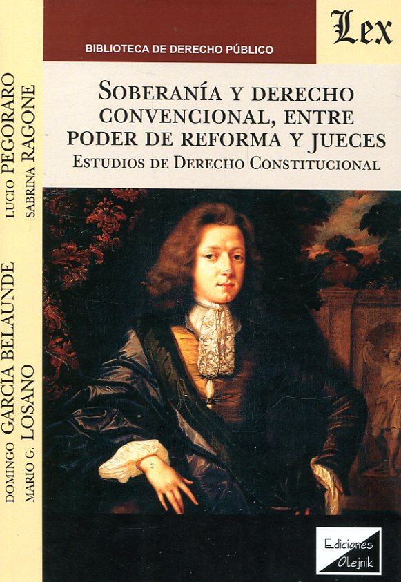 Soberanía y Derecho convencional, entre poder de reforma y jueces. 9789567799671