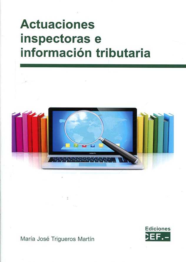 Actuaciones inspectoras e información tributaria. 9788445434970