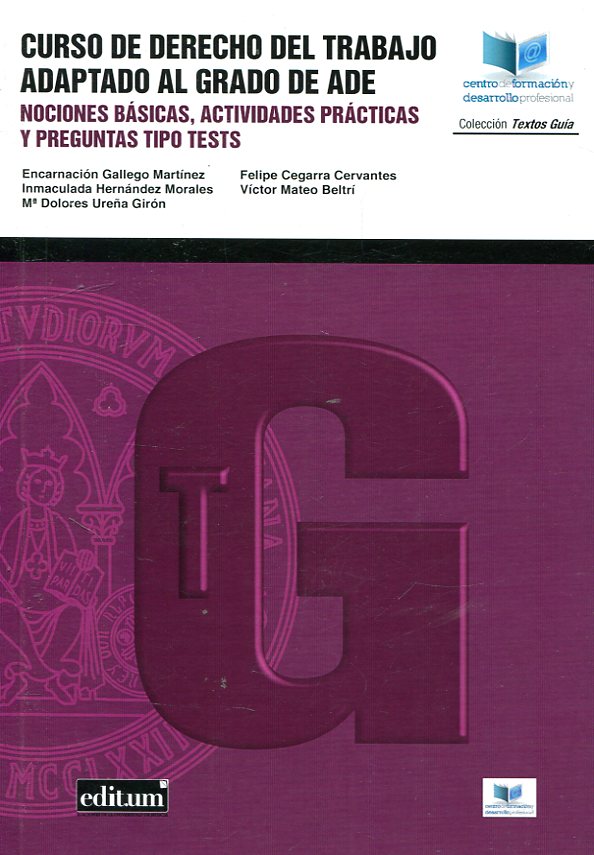 Curso de Derecho del trabajo adaptado al Grado de ADE. 9788417157104