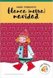 María Terremoto. Blanca (negra) navidad