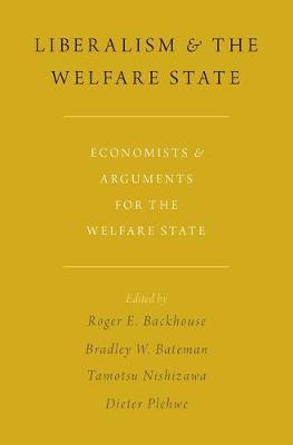 Liberalism and the Welfare State. 9780190676681