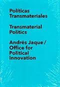 Políticas transmateriales = Transmaterial politics