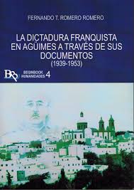 La dictadura franquista en Agüimes a través de sus documentos. 9788494603747