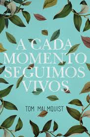 A cada momento seguimos vivos. 9788416354429