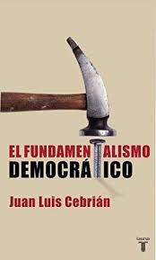 El fundamentalismo democrático. 9788430605293