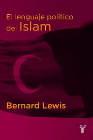 El lenguaje político del Islam. 9788430605460