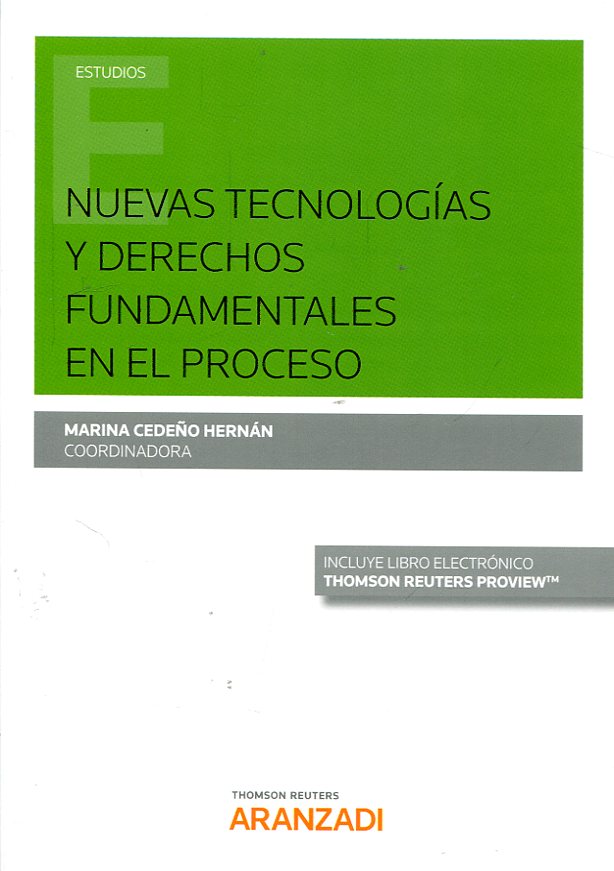 Nuevas tecnologías y Derechos Fundamentales en el proceso