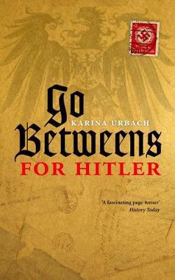 Go-betweens for Hitler. 9780198703679