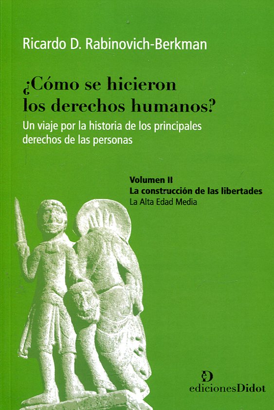 ¿Cómo se hicieron los Derechos Humanos?. 9789873620317