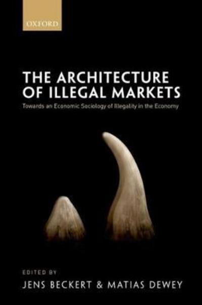 The architecture of illegal markets