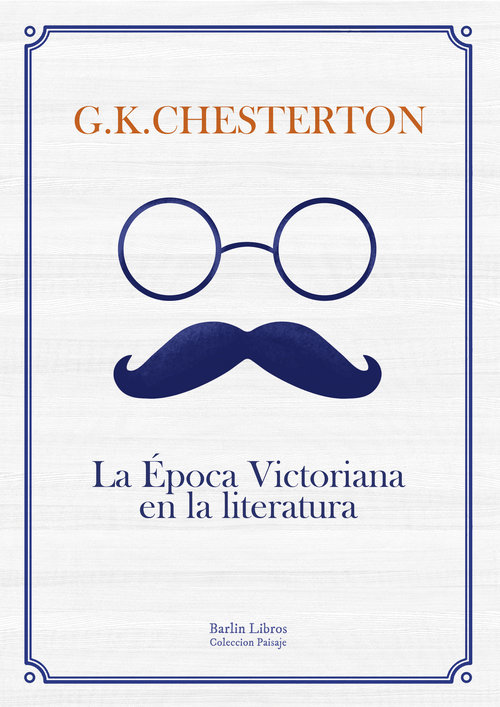 La Época Victoriana en la literatura. 9788494668326