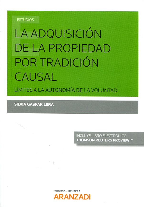 La adquisición de la propiedad por tradición causal. 9788491771739