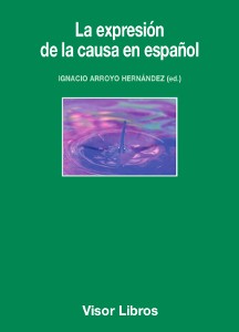 La expresión de la causa en español. 9788498956689