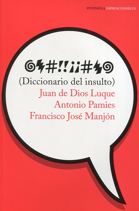 Diccionario del insulto. 9788499426488
