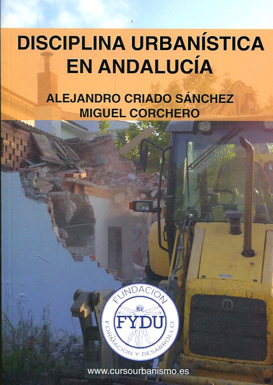 Disciplina urbanística en Andalucía. 9788469769836