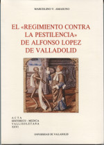 El regimiento contra la pestilencia de Alfonso López de Valladolid. 9788477620402