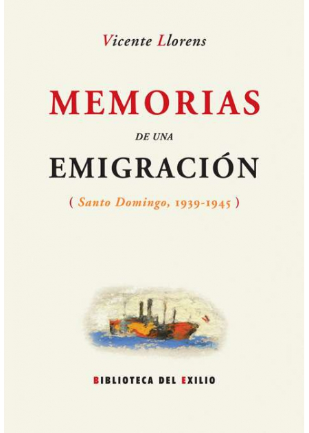 Memorias de una emigración. 9788484722786