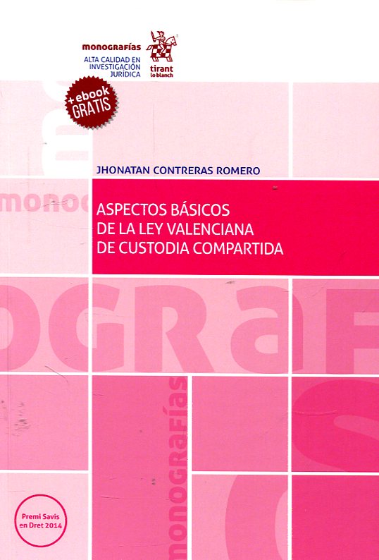 Aspectos básicos de la Ley valenciana de custodia compartida. 9788491438984